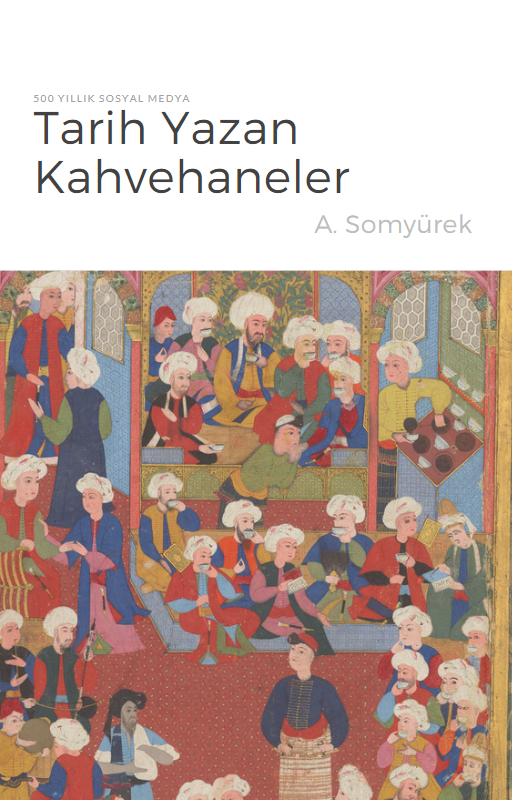 Tarih Yazan Kahvehaneler